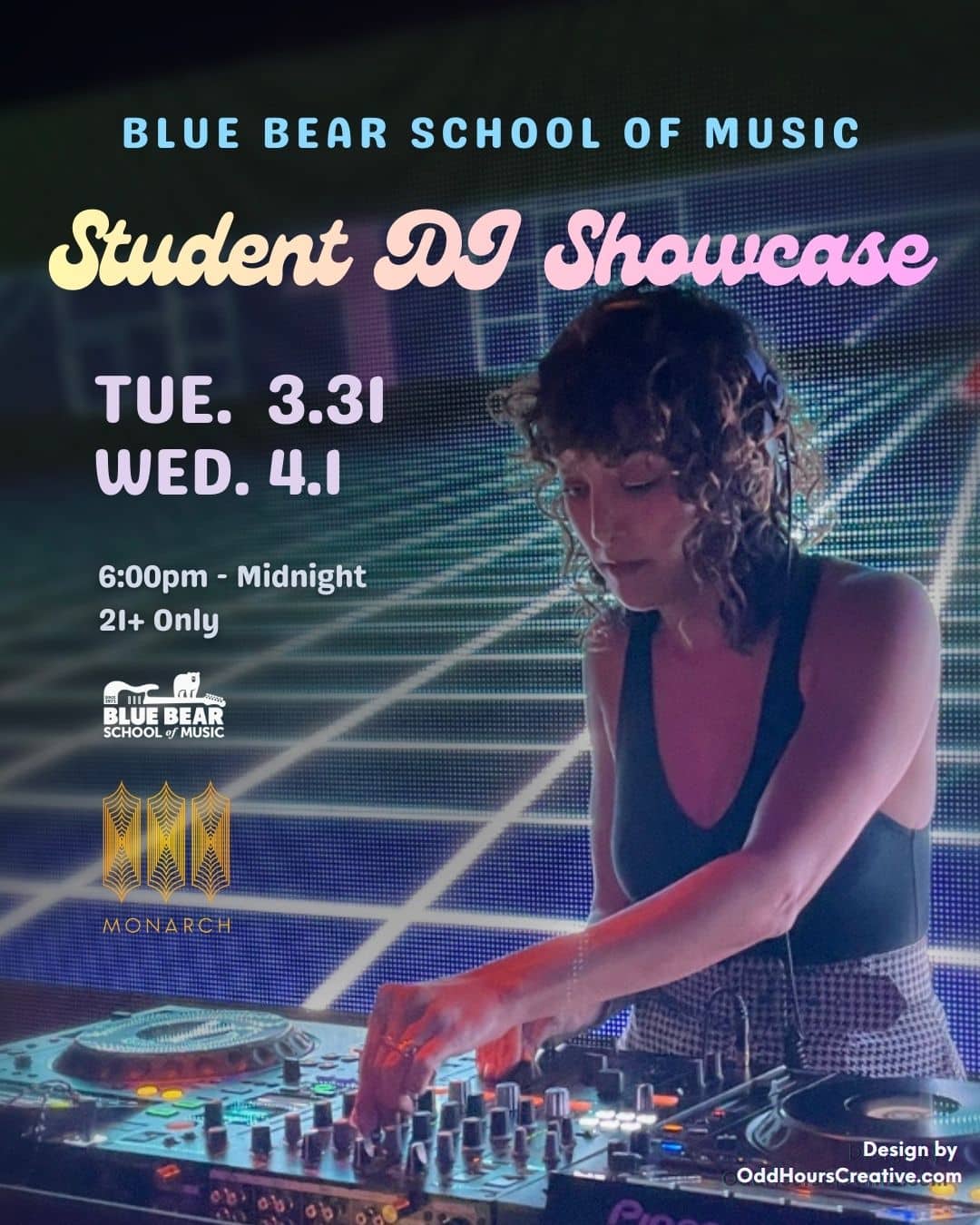 A flyer for the spring 226 adult DJ showcases at Monarch